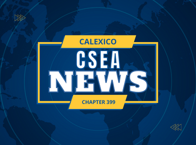 Calexico CSEA News