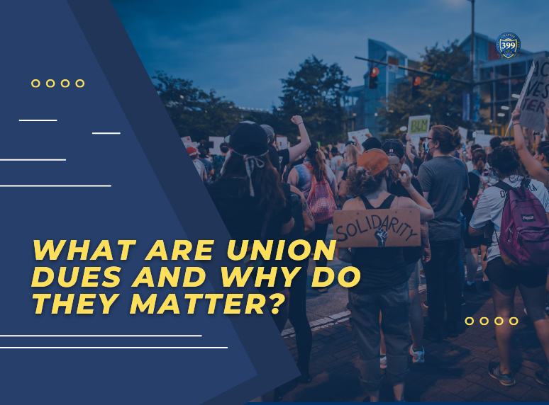 What are union dues and why do they matter?